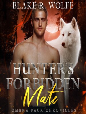 cover image of Hunter's Forbidden Mate